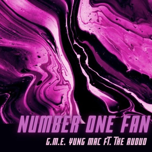 G.M.E Yung Mac, The Auduo-Number One Fan