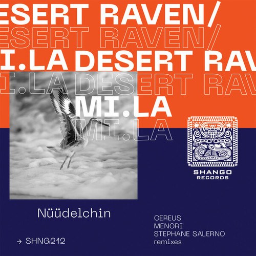 Desert Raven, Mi.La, Cereus, Menori, Stephane Salerno-Nüüdelchin