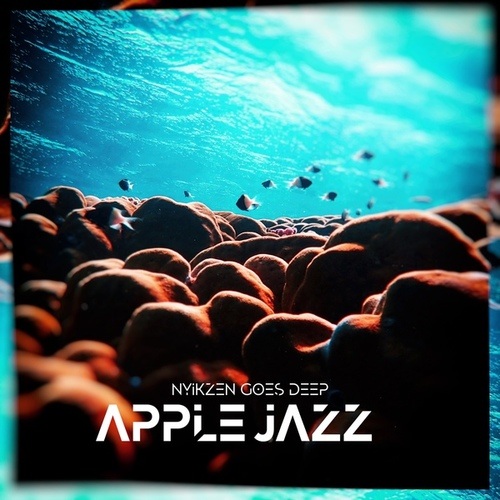 Apple Jazz-Nyikzen Goes Deep