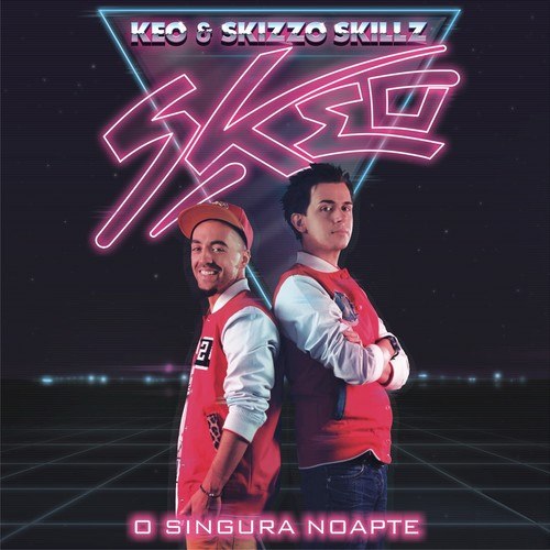 Keo, Skizzo Skills-O singura noapte