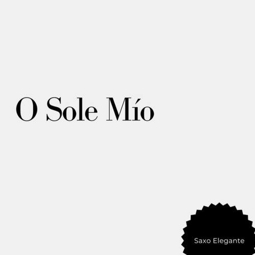 O Sole Mío