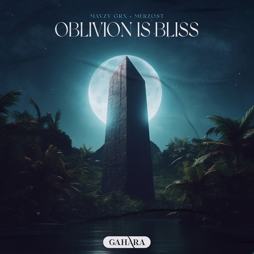 Merzost, Mavzy Grx-Oblivion Is Bliss