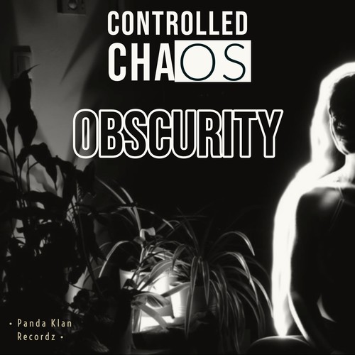 Controlled Chaos-Obscurity