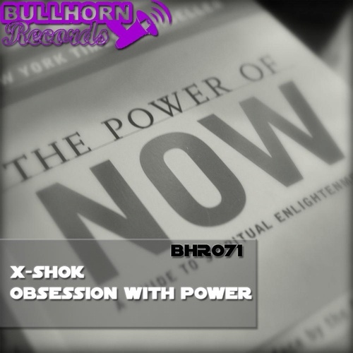 X-Shok-Obsession with power