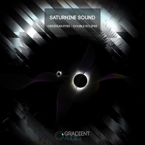 Saturnine Sound-Obsidian Eyes // Double Eclipse