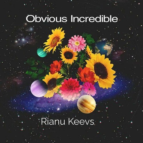 Rianu Keevs-Obvious Incredible
