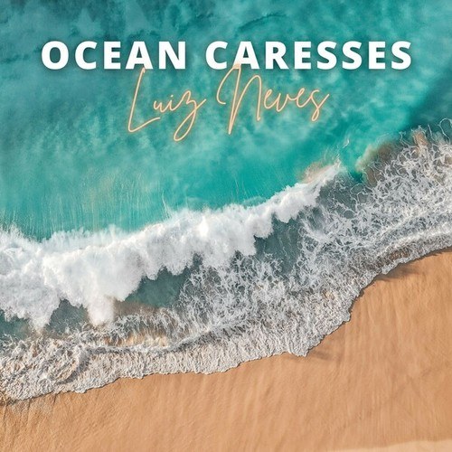 Ocean Caresses