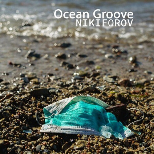 NIKIFOROV-Ocean Groove