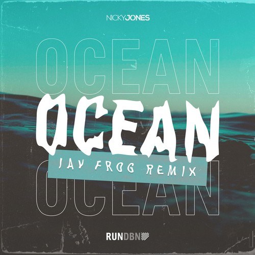 Nicky Jones, Jay Frog-Ocean (Jay Frog Remix)