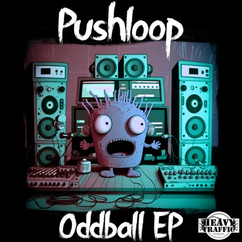 Pushloop-Oddball EP