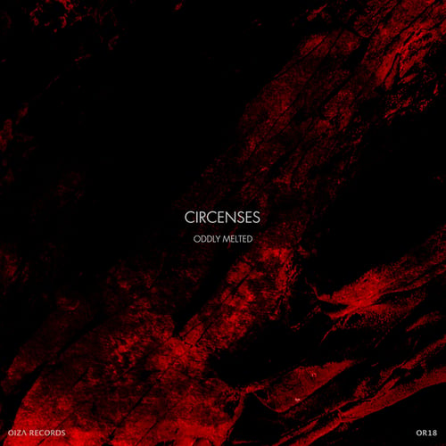 Circenses-Oddly Melted