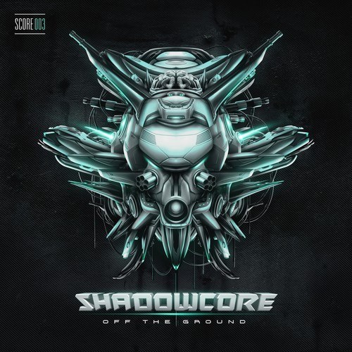 Shadowcore-Off the Ground