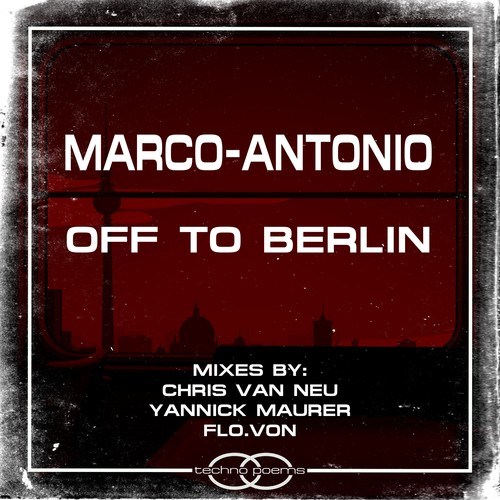 Marco-Antonio, Chris Van Neu, Flo.Von, Yannick Maurer-Off to Berlin