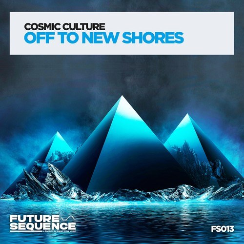 Cosmic Culture-Off to New Shores