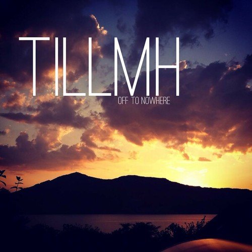 TillMH-Off to Nowhere