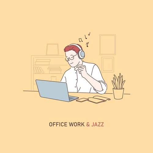 Office Work & Jazz