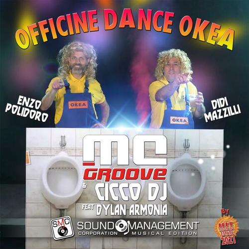 Didi Mazzilli, Enzo Polidoro, MC Groove, Cicco Dj, Dylan Armonia-Officine Dance Okea ( Hit Mania Estate 2021 )