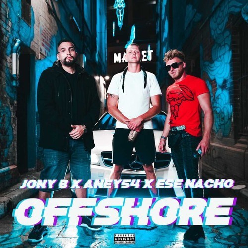 Jony B, Aney54, Ese Nacho-Offshore