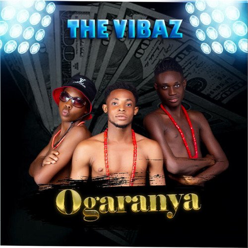 The Vibaz-Ogaranya