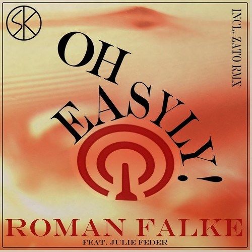 Roman Falke, Julie Feder, ZATO-Oh Easyly