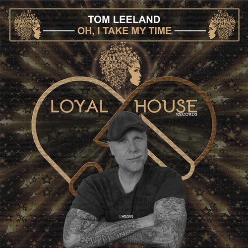 Tom Leeland-Oh, I Take My Time