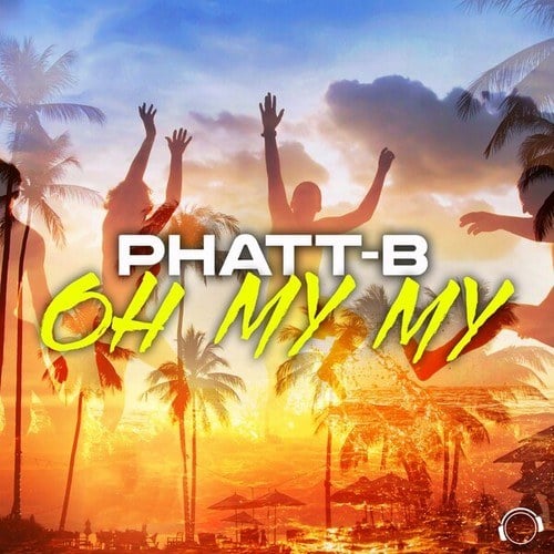 Phatt-B-Oh My My