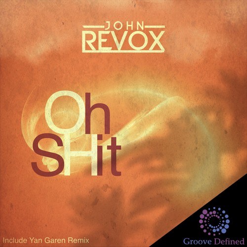 John Revox, Yan Garen-Oh Shit