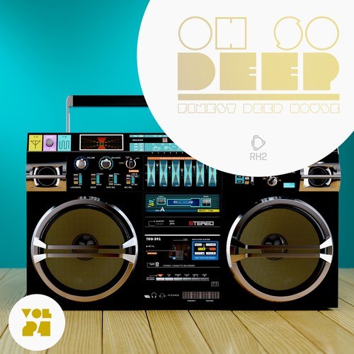 Oh so Deep: Finest Deep House, Vol. 24