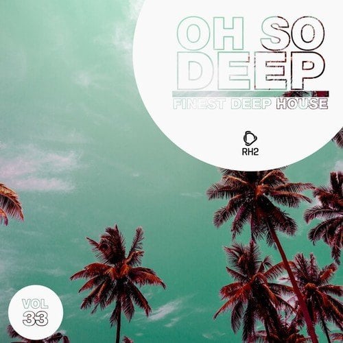 Various Artists-Oh so Deep: Finest Deep House, Vol. 33