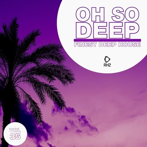 Various Artists-Oh so Deep: Finest Deep House, Vol. 35