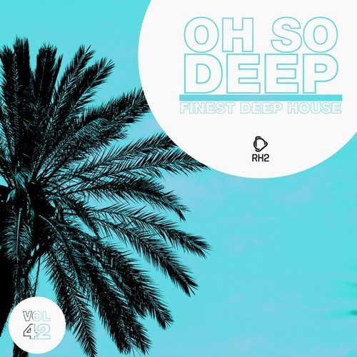 Various Artists-Oh so Deep: Finest Deep House, Vol. 42