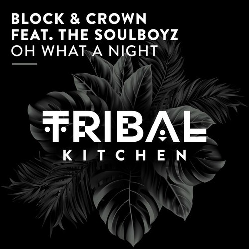 THE SOULBOYZ, Block & Crown-Oh What a Night