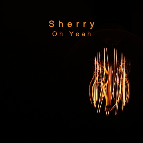 Sherry-Oh Yeah
