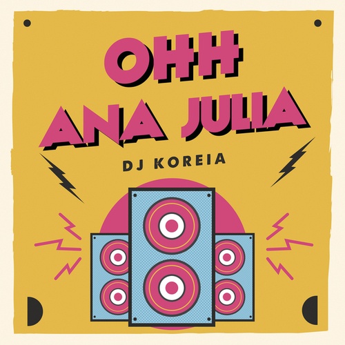 DJ Koreia-Ohh Ana Júlia