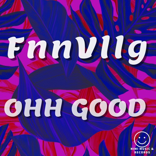 FnnVllg-Ohh Good
