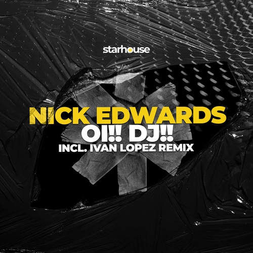 Nick Edwards, Ivan Lopez-Oi!! Dj!!