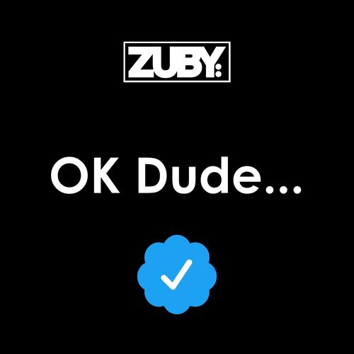 Zuby-OK Dude
