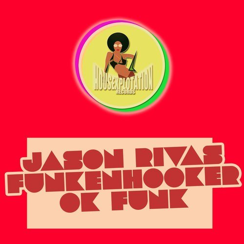 Jason Rivas, Funkenhooker-Ok Funk