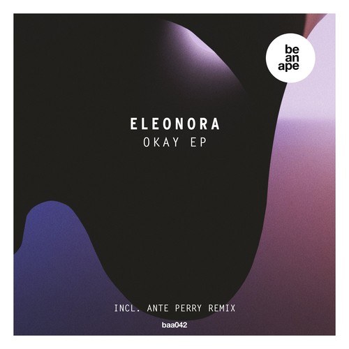 Eleonora, Ante Perry-Okay EP