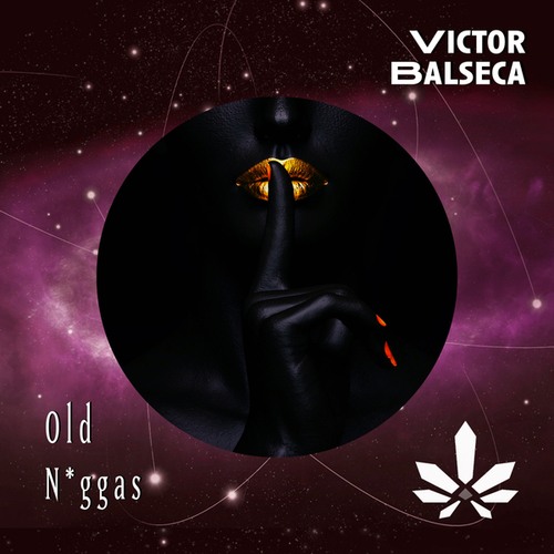 Victor Balseca-Old Niggas