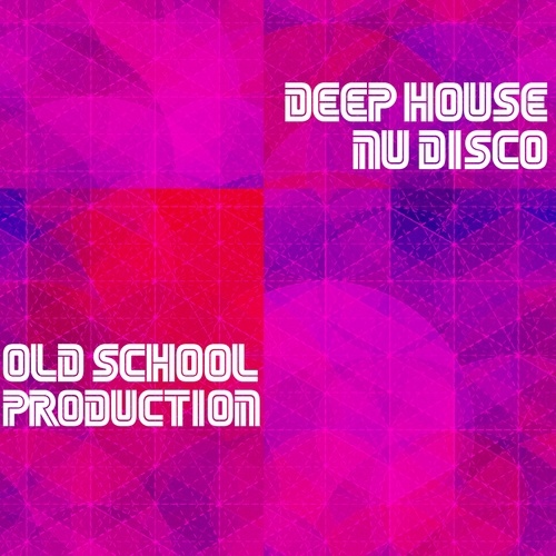 Various Artists-Old School Deep House and Nu Disco
