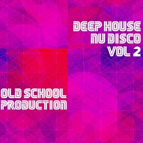 Various Artists-Old School Deep House and Nu Disco, Vol. 2