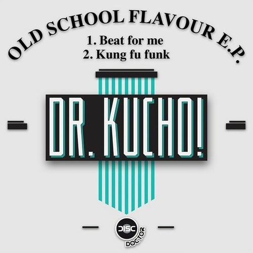 Dr. Kucho!-Old School Flavour