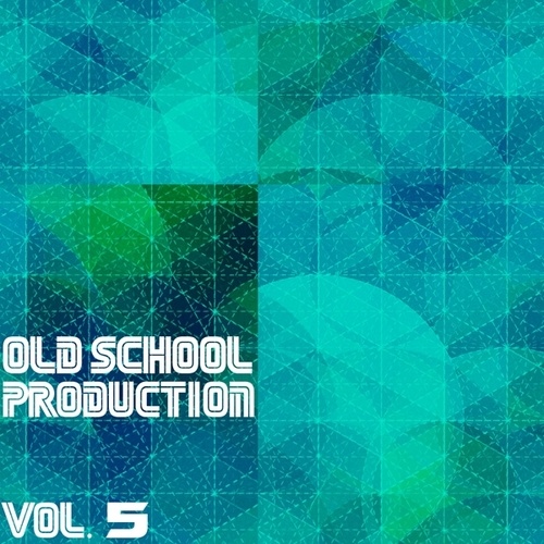 Various Artists-Old School Production, Vol. 5
