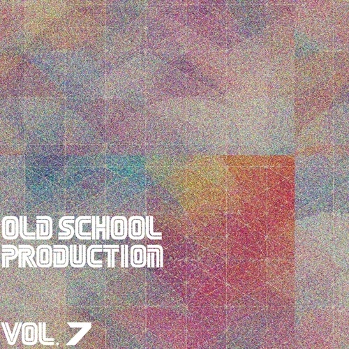 Various Artists-Old School Production, Vol. 7