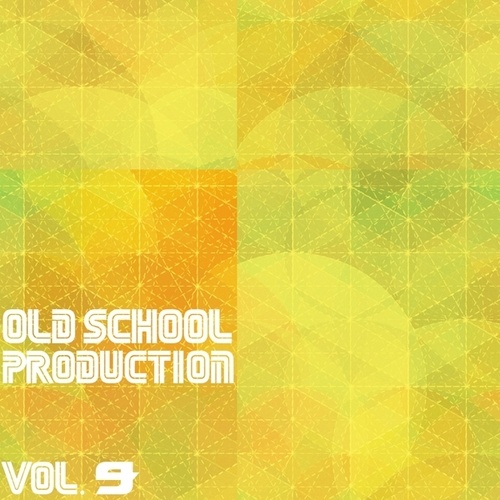 Various Artists-Old School Production, Vol. 9