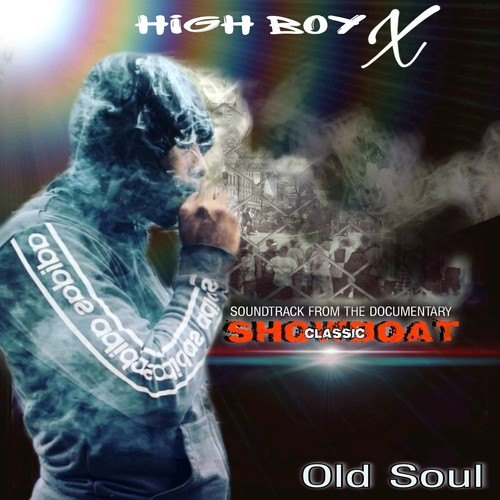 High Boy X-Old Soul