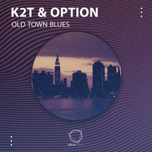 K2T, Option-Old Town Blues