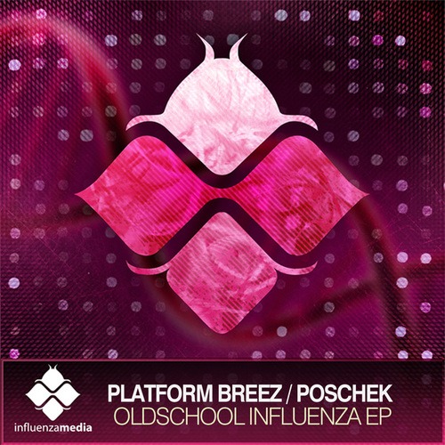 Platform Breez, Poschek-Oldschool Influenza EP