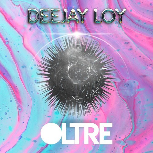 Deejay Loy-Oltre